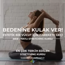 Stretching Kursu- Hayalinizdeki Güçlü ve Sağlıklı Forma Kavuşun!